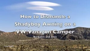 How to Dismantle a Shadyboy Awning on a VW Vanagon Camper